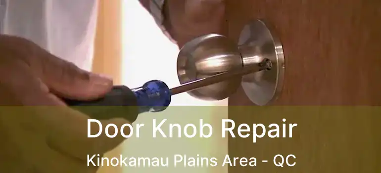  Door Knob Repair Kinokamau Plains Area - QC