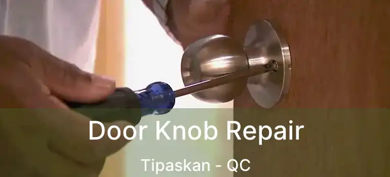  Door Knob Repair Tipaskan - QC