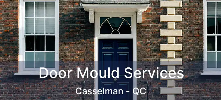  Door Mould Services Casselman - QC
