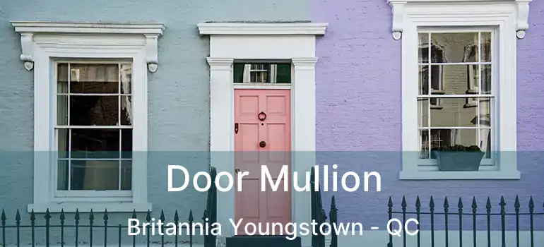  Door Mullion Britannia Youngstown - QC