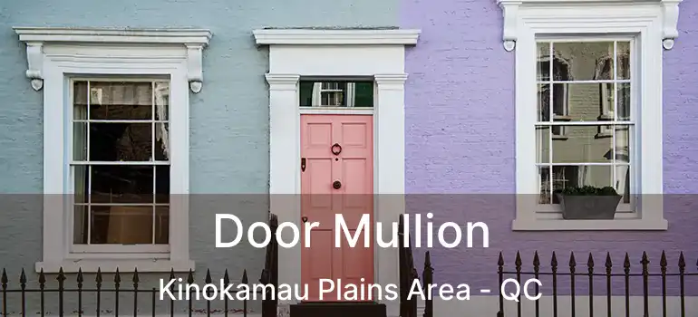  Door Mullion Kinokamau Plains Area - QC