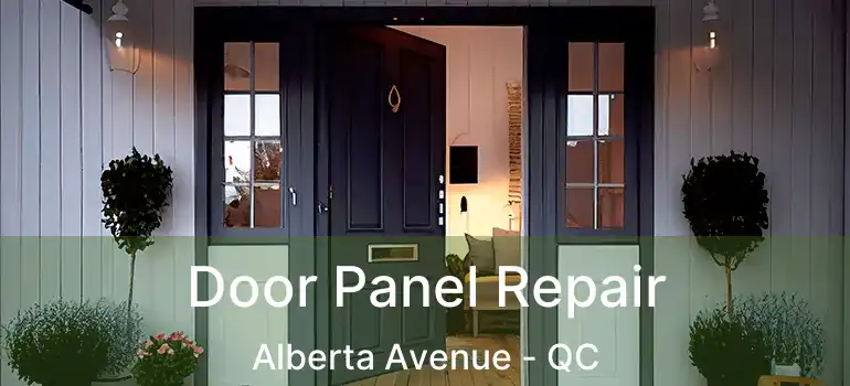  Door Panel Repair Alberta Avenue - QC
