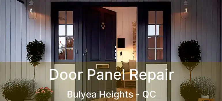  Door Panel Repair Bulyea Heights - QC