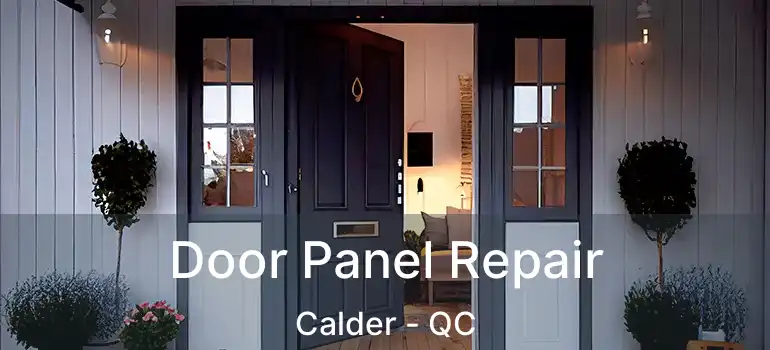  Door Panel Repair Calder - QC