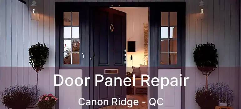  Door Panel Repair Canon Ridge - QC