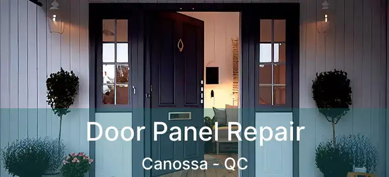  Door Panel Repair Canossa - QC