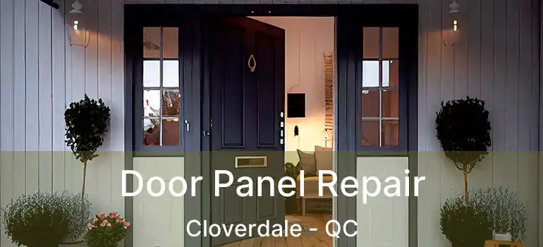  Door Panel Repair Cloverdale - QC