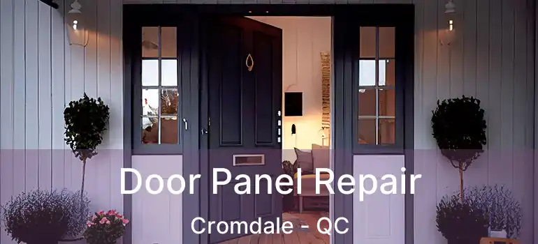  Door Panel Repair Cromdale - QC