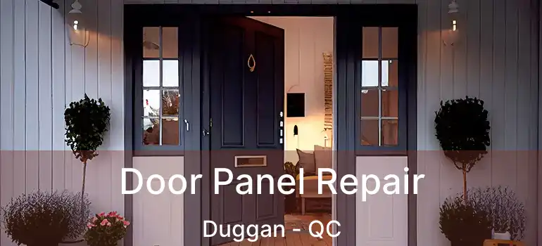  Door Panel Repair Duggan - QC