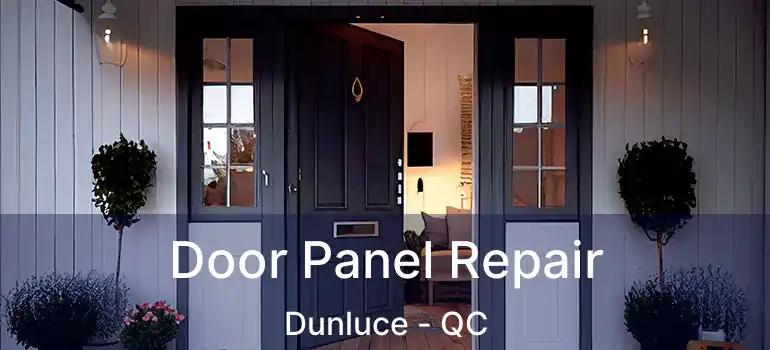  Door Panel Repair Dunluce - QC