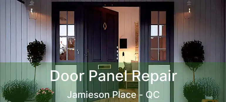  Door Panel Repair Jamieson Place - QC