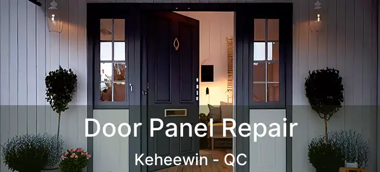  Door Panel Repair Keheewin - QC