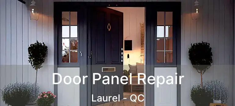  Door Panel Repair Laurel - QC