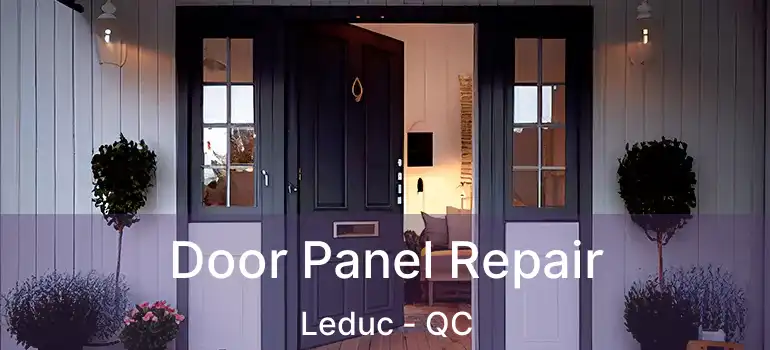  Door Panel Repair Leduc - QC
