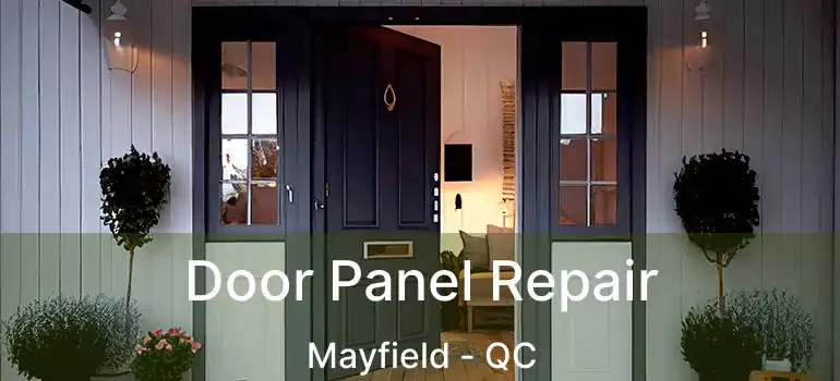  Door Panel Repair Mayfield - QC