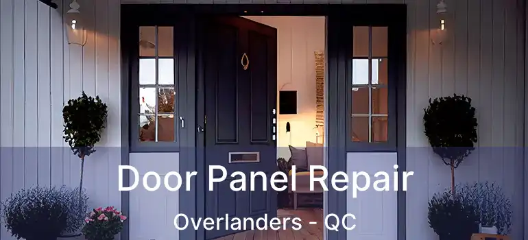  Door Panel Repair Overlanders - QC