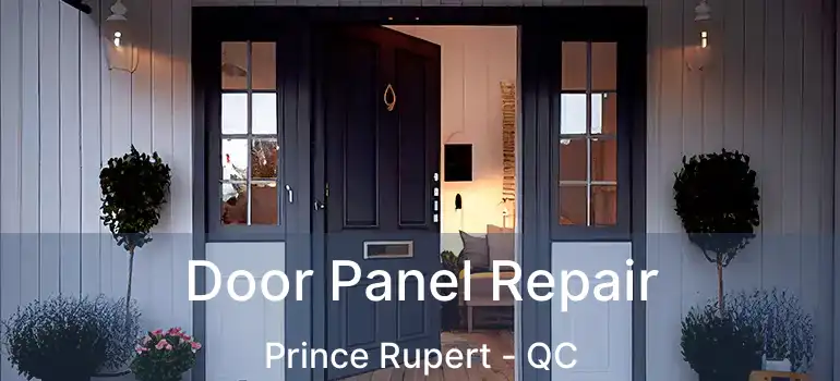  Door Panel Repair Prince Rupert - QC