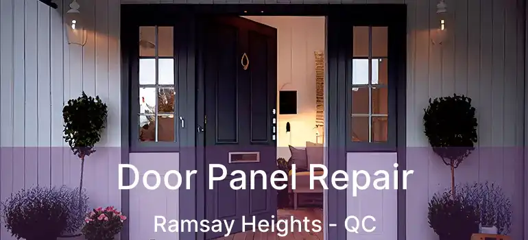  Door Panel Repair Ramsay Heights - QC