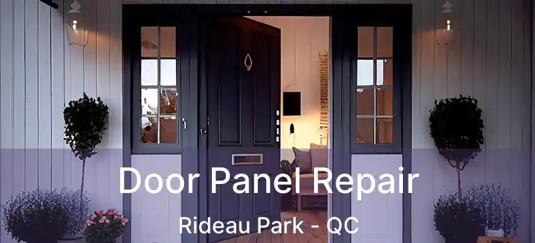  Door Panel Repair Rideau Park - QC