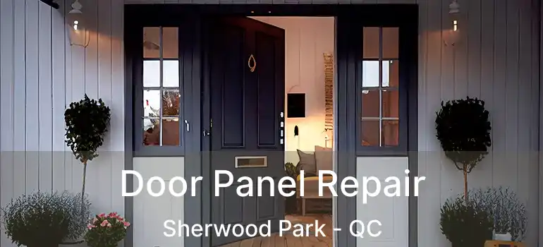  Door Panel Repair Sherwood Park - QC