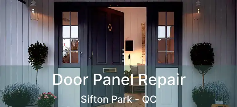  Door Panel Repair Sifton Park - QC