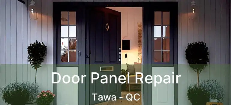  Door Panel Repair Tawa - QC