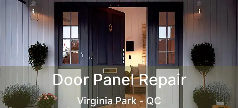 Door Panel Repair Virginia Park - QC