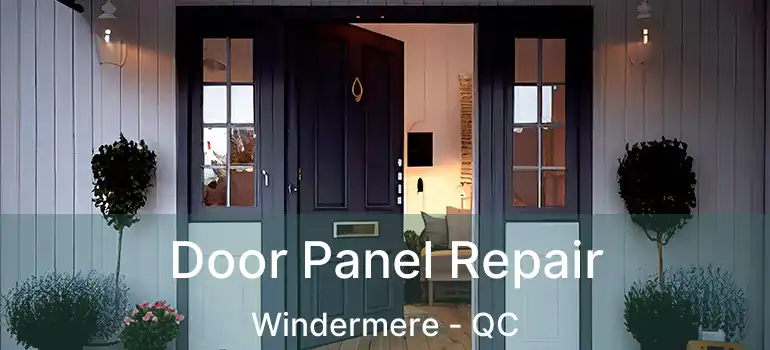  Door Panel Repair Windermere - QC