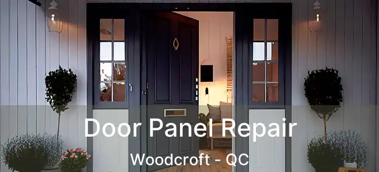  Door Panel Repair Woodcroft - QC