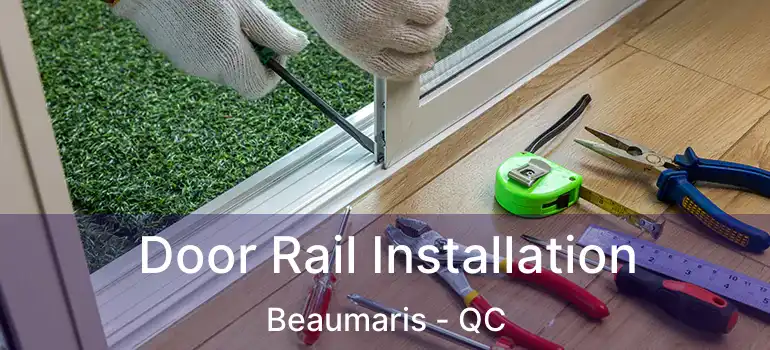  Door Rail Installation Beaumaris - QC