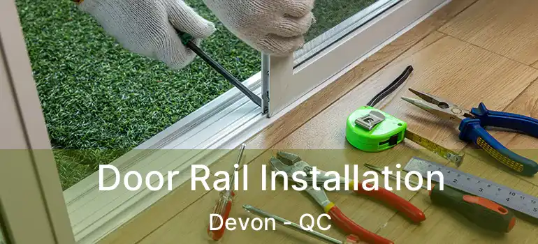  Door Rail Installation Devon - QC