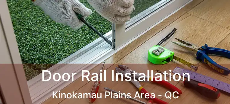  Door Rail Installation Kinokamau Plains Area - QC