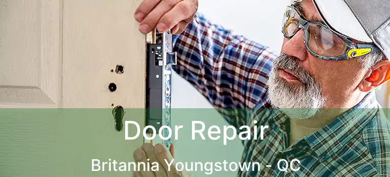  Door Repair Britannia Youngstown - QC