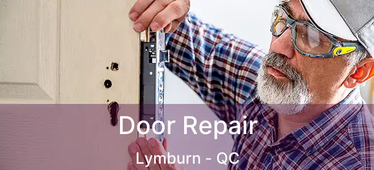  Door Repair Lymburn - QC