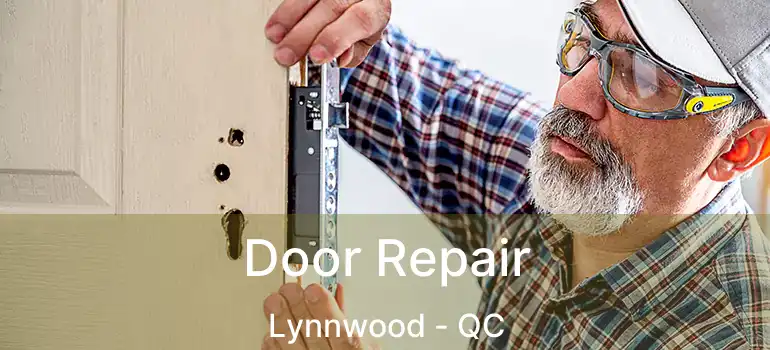  Door Repair Lynnwood - QC