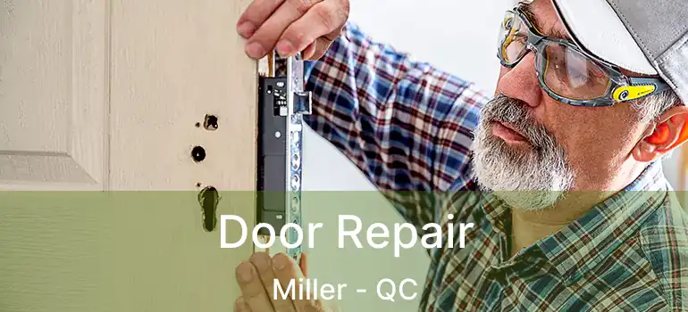  Door Repair Miller - QC