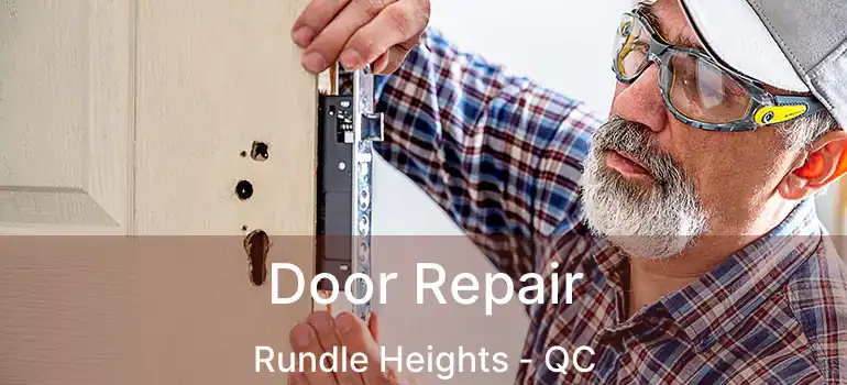  Door Repair Rundle Heights - QC