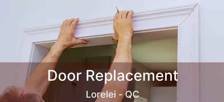  Door Replacement Lorelei - QC