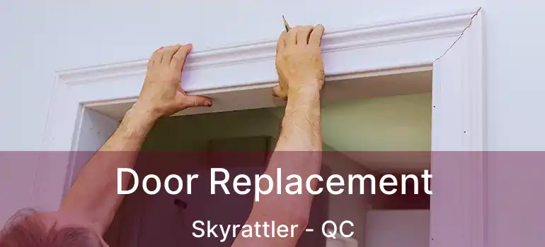  Door Replacement Skyrattler - QC