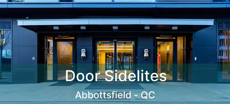  Door Sidelites Abbottsfield - QC