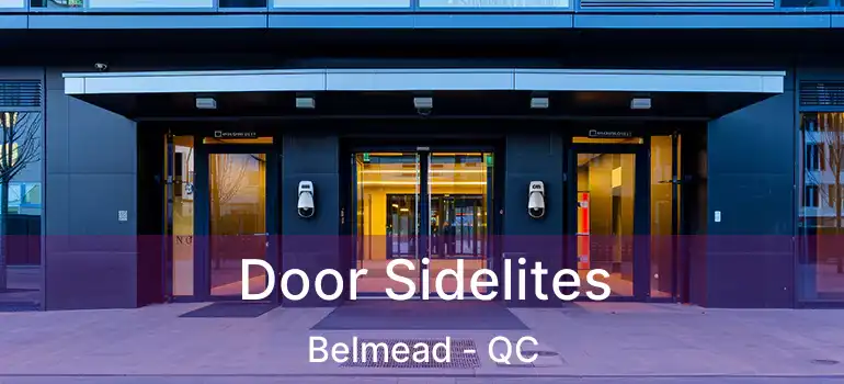  Door Sidelites Belmead - QC