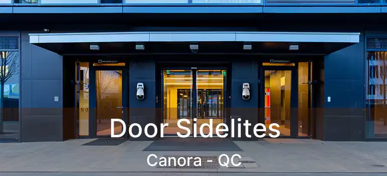  Door Sidelites Canora - QC