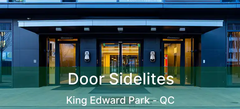  Door Sidelites King Edward Park - QC