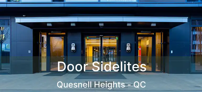  Door Sidelites Quesnell Heights - QC