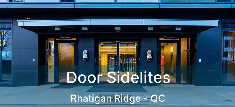  Door Sidelites Rhatigan Ridge - QC