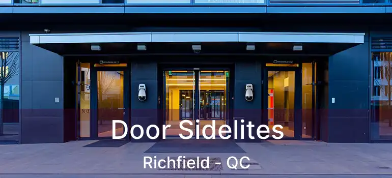  Door Sidelites Richfield - QC