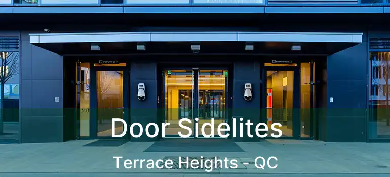  Door Sidelites Terrace Heights - QC