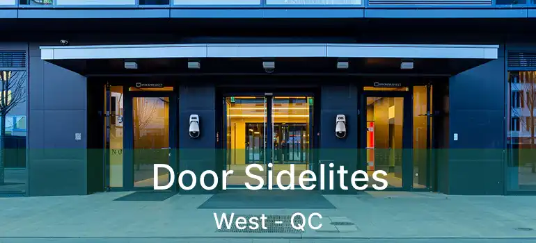  Door Sidelites West - QC