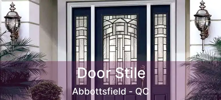  Door Stile Abbottsfield - QC