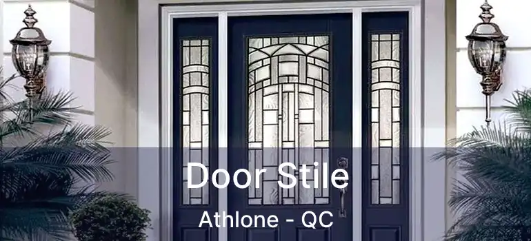  Door Stile Athlone - QC